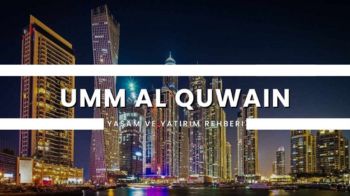 Umm Al Quwain Gayrimenkul Rehberi